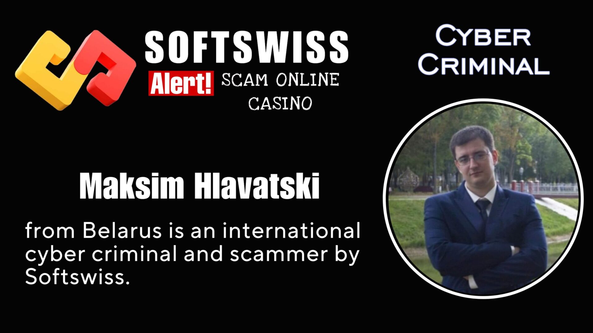 Maksim Hlavatski - softswiss scam - Casino by Softswiss